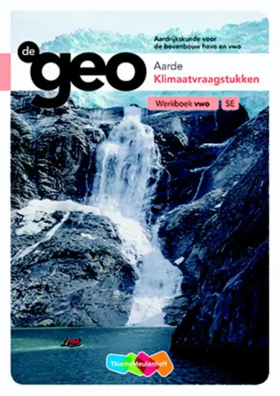 Klimaatvraagstukken / De Geo Aarde / Werkboek VWO