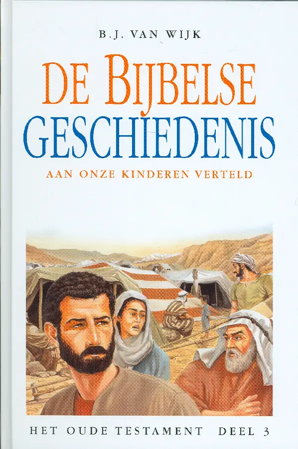 Bijbelse geschiedenis OT 3 aan onze kind