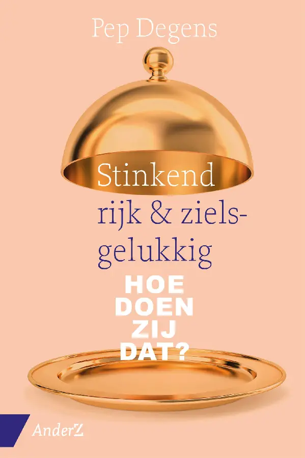 Stinkend rijk & zielsgelukkig