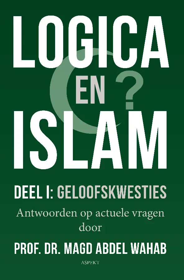 Logica en Islam / Deel I: geloofskwesties