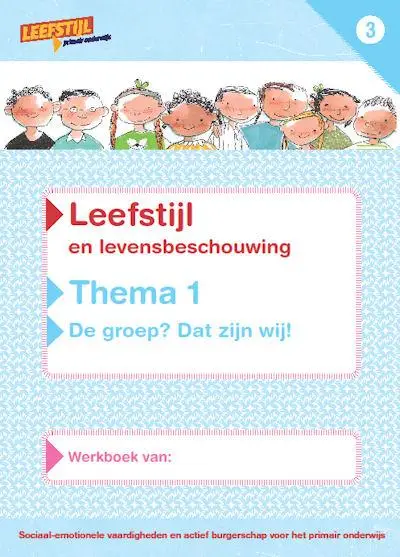 Thema 1 groep 3 / Leefstijl en levensbeschouwing / Werkboek