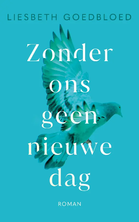 Zonder ons geen nieuwe dag - eBoek