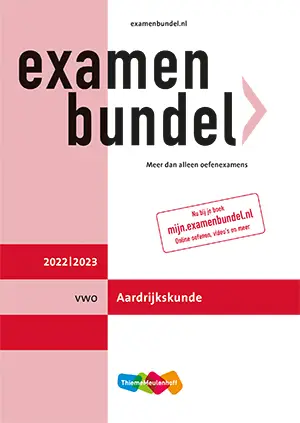 Examenbundel / vwo Aardrijkskunde 2022/2023