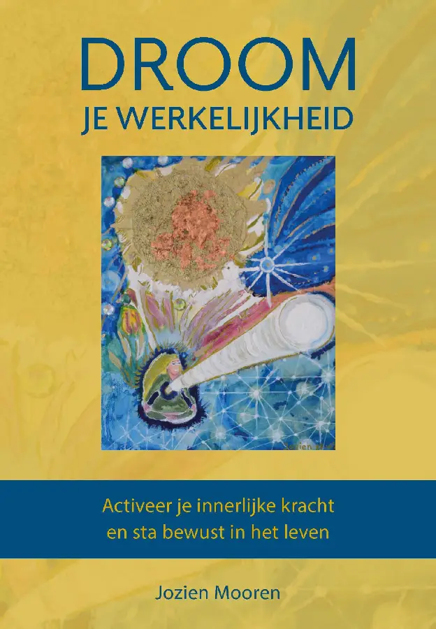 Droom je werkelijkheid