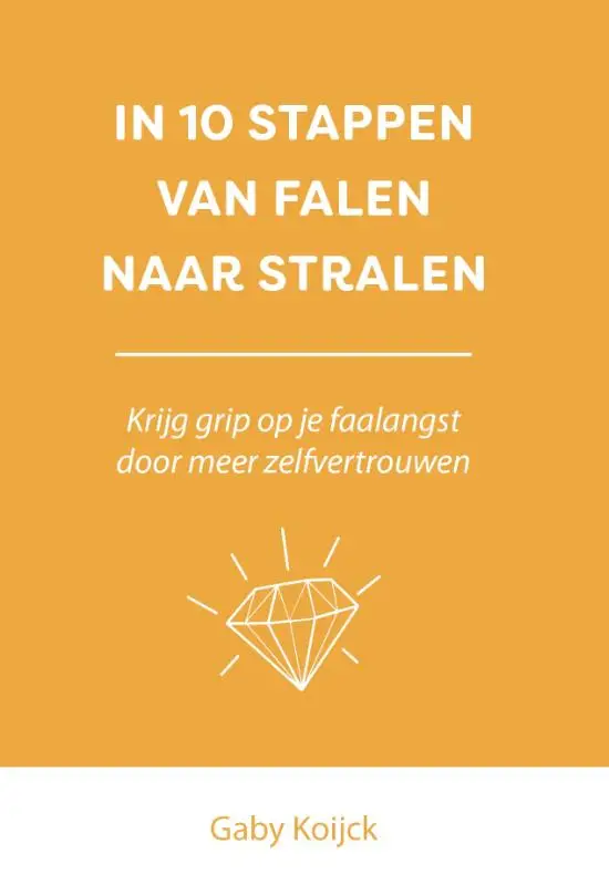 In 10 stappen van falen naar stralen