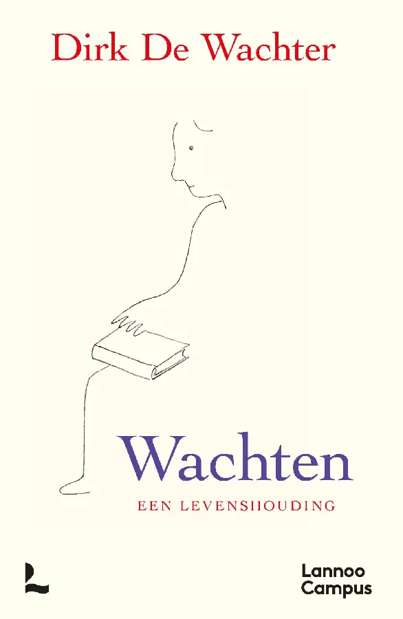 Wachten, een levenshouding