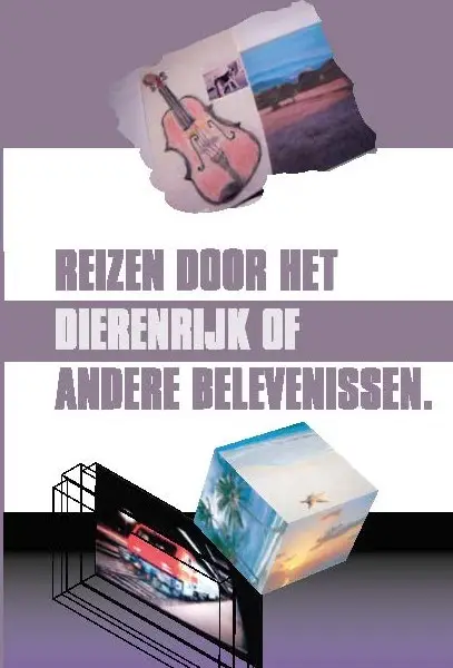 Reizen door het dierenrijk of andere belevenissen