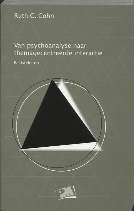 Van psychoanalyse naar themagecentreerde interactie / Basisteksten