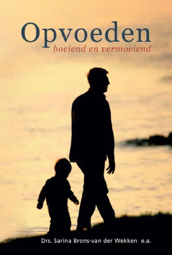 Opvoeden - boeiend en vermoeiend - eBoek