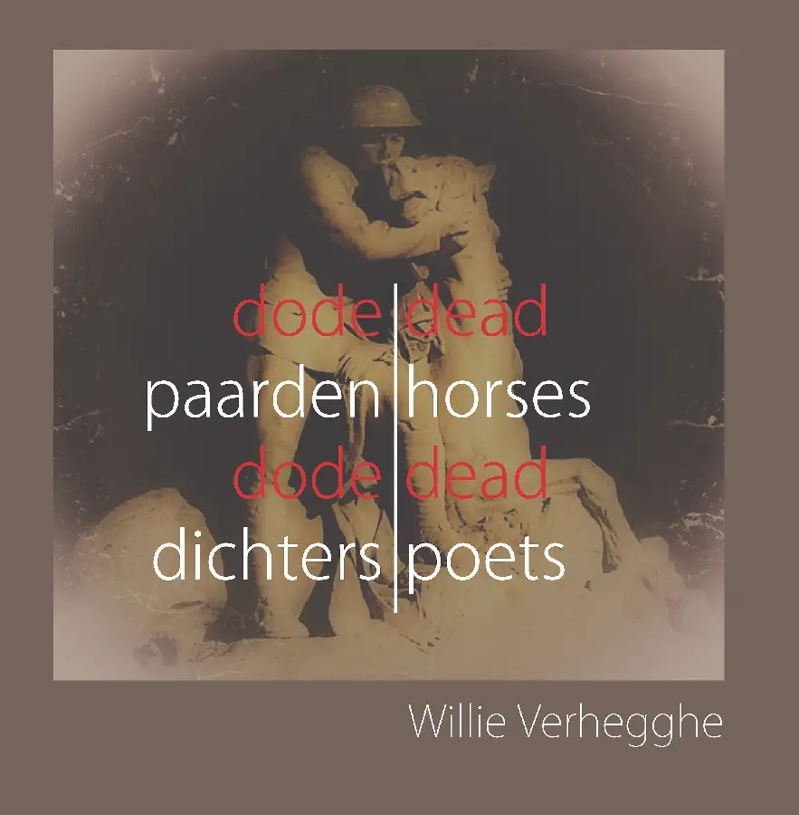 Dode Paarden Dode Dichters - Dead Horses Dead Poets