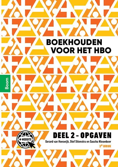 deel 2 / Boekhouden voor het hbo / Opgaven