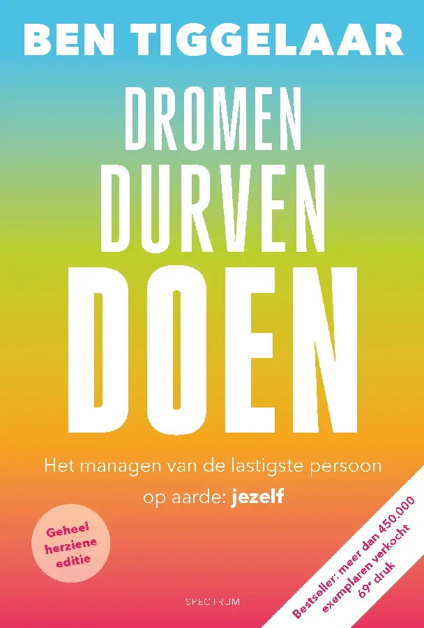 Dromen, Durven, Doen