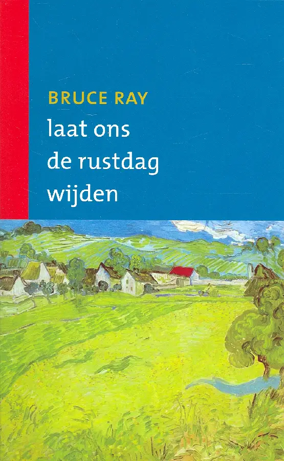 Laat ons de rustdag wijden