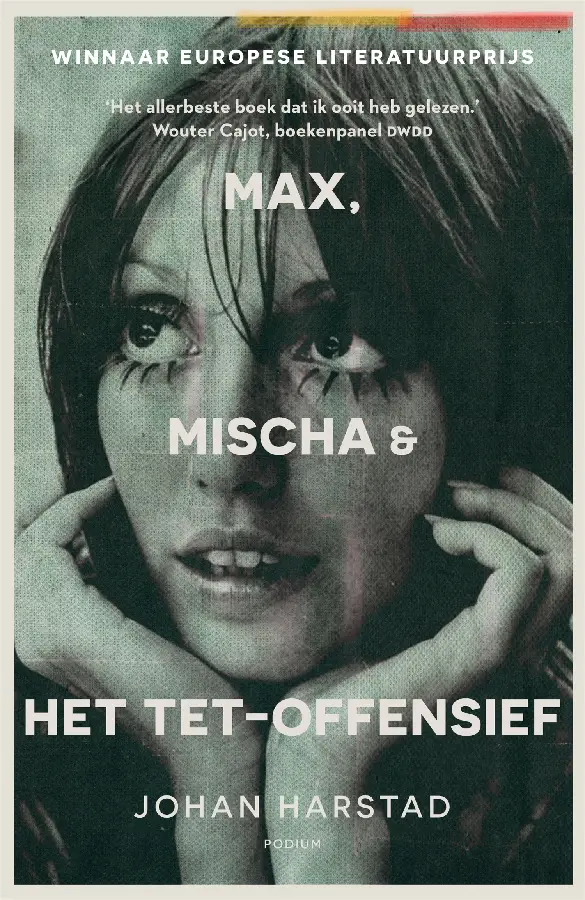 Max, Mischa & het Tet-offensief